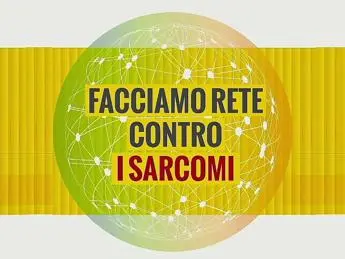 'Fare rete' contro i sarcomi, al via la campagna d’informazione