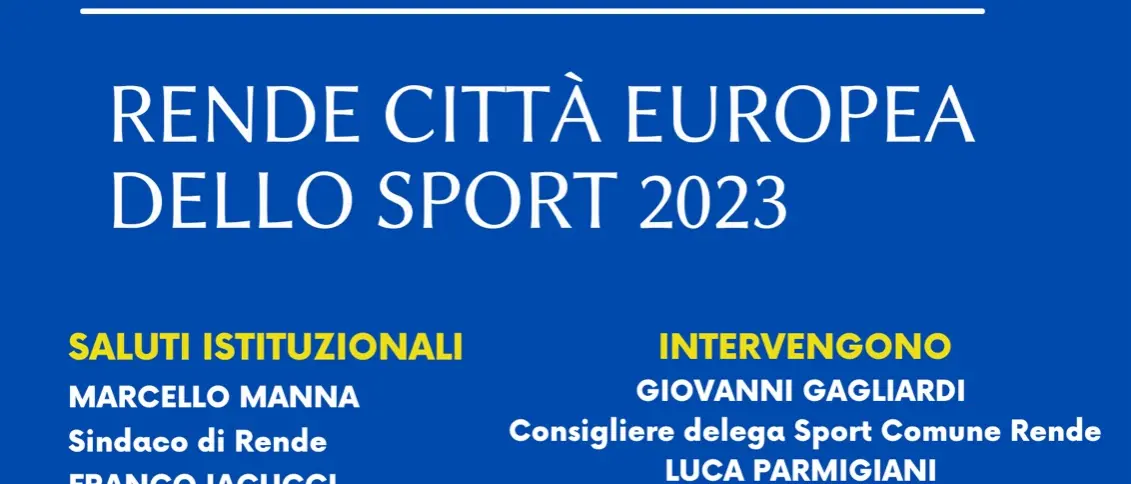 Rende Città Europea dello Sport 2023: venerdì i dettagli sulla candidatura