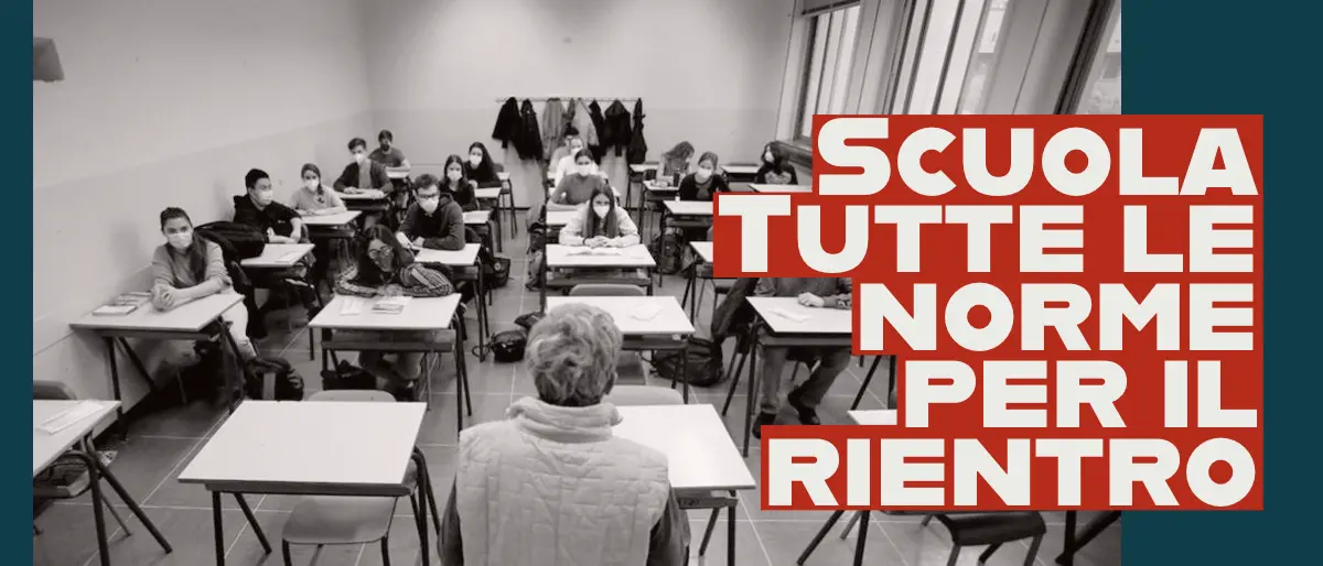 Scuola: quarantene, Dad e mascherine. Ecco le nuove regole per il rientro