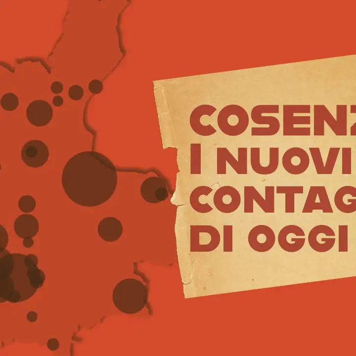 Nuovi casi in provincia di Cosenza: ecco l'elenco completo dei contagi Covid
