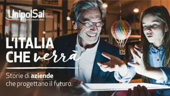 Imprese, UnipolSai: 'L’Italia che verrà' per valorizzare chi crede giovani e nella loro crescita'