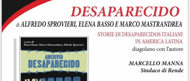 Archivio Desaparecido: a Rende si presenta il progetto in anteprima per il sud Italia
