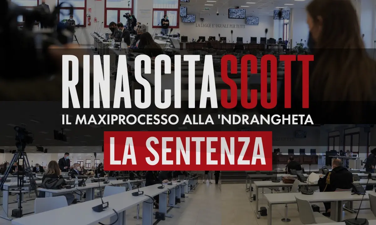 La sentenza: su LaC Tv il format Rinascita Scott - Il maxi processo alla 'ndrangheta: rivedi l'ultima puntata