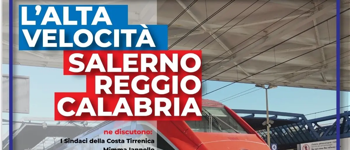 Alta velocità in Calabria, Scalea chiede un confronto: «Il nuovo tratto ferroviario rischia di penalizzarci»