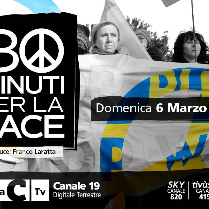 30 Minuti per la pace, questa sera lo speciale in onda su LaC alle 20