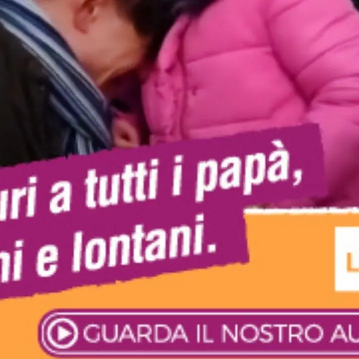 Auguri a tutti i papà, soprattutto quelli lontani