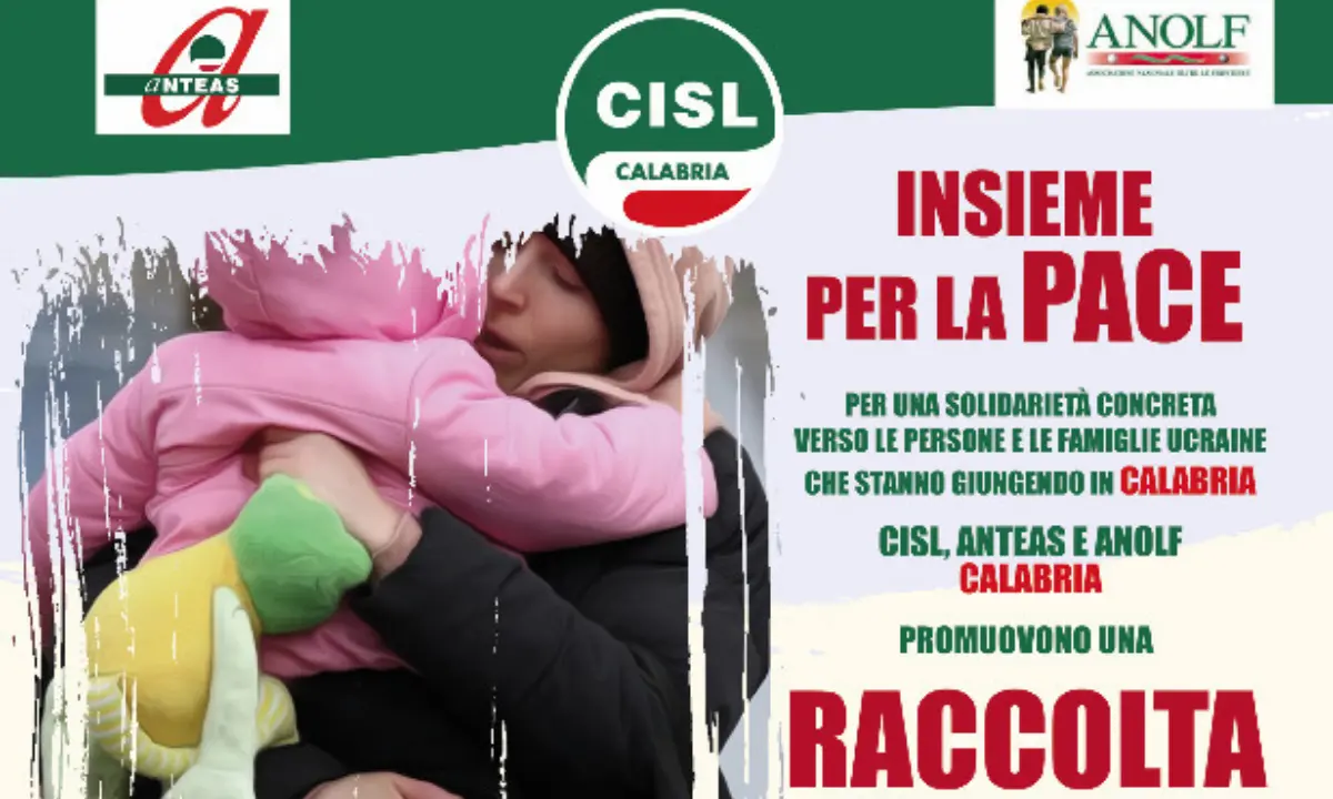 Ecco come la Calabria dà sostegno al popolo ucraino: iniziativa di Cisl, Anteas e Anolf