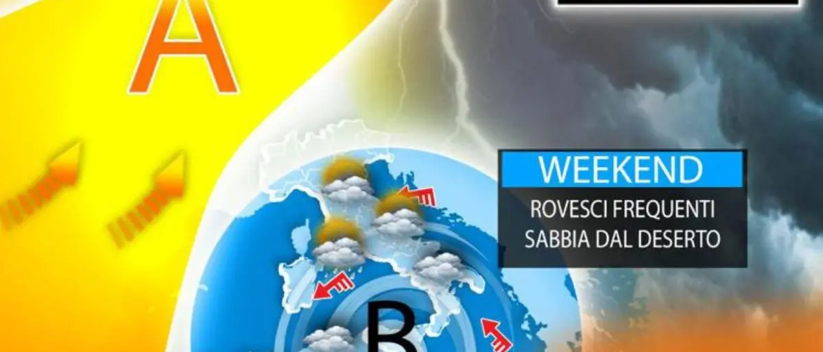 Meteo, in Italia sabbia e piogge nel weekend: da martedì arriva l'estate
