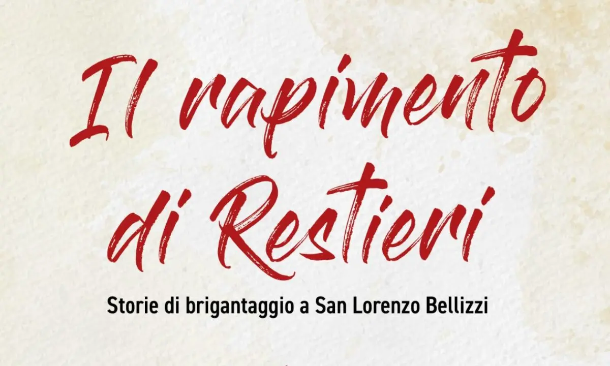 San Lorenzo Bellizzi presenta la rievocazione storica del \"rapimento dei restieri\"