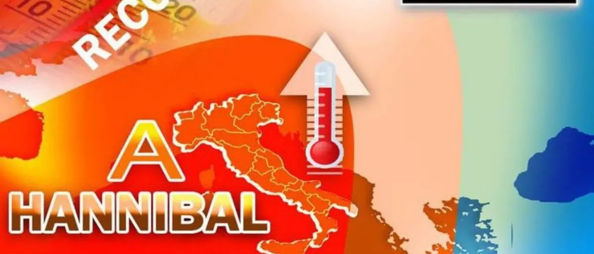 Meteo, Italia scaldata da Hannibal: rischio temperature record