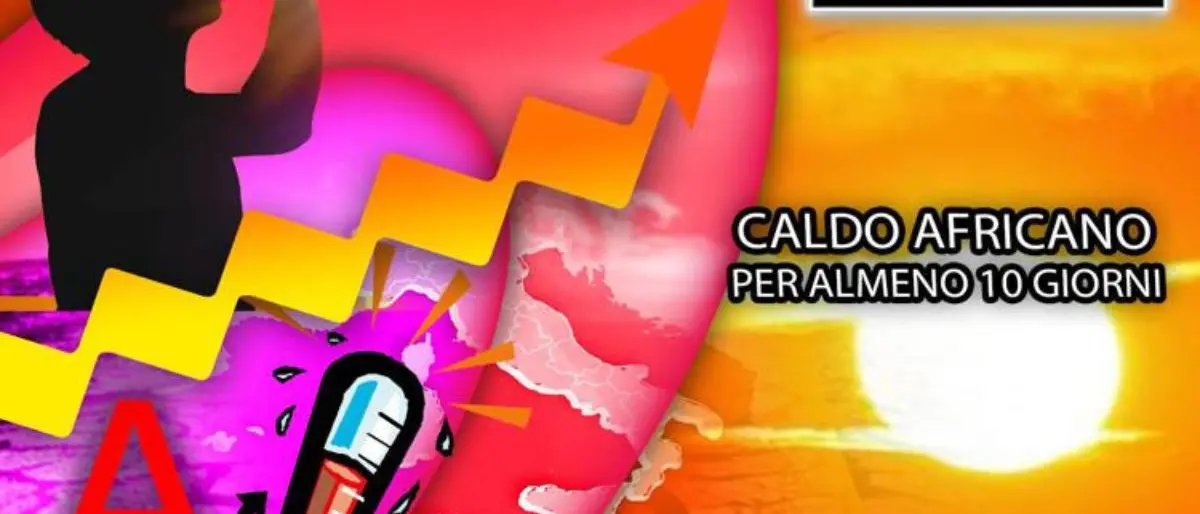 Meteo, arriva l'anticiclone africano: caldo e siccità al Centro-Nord