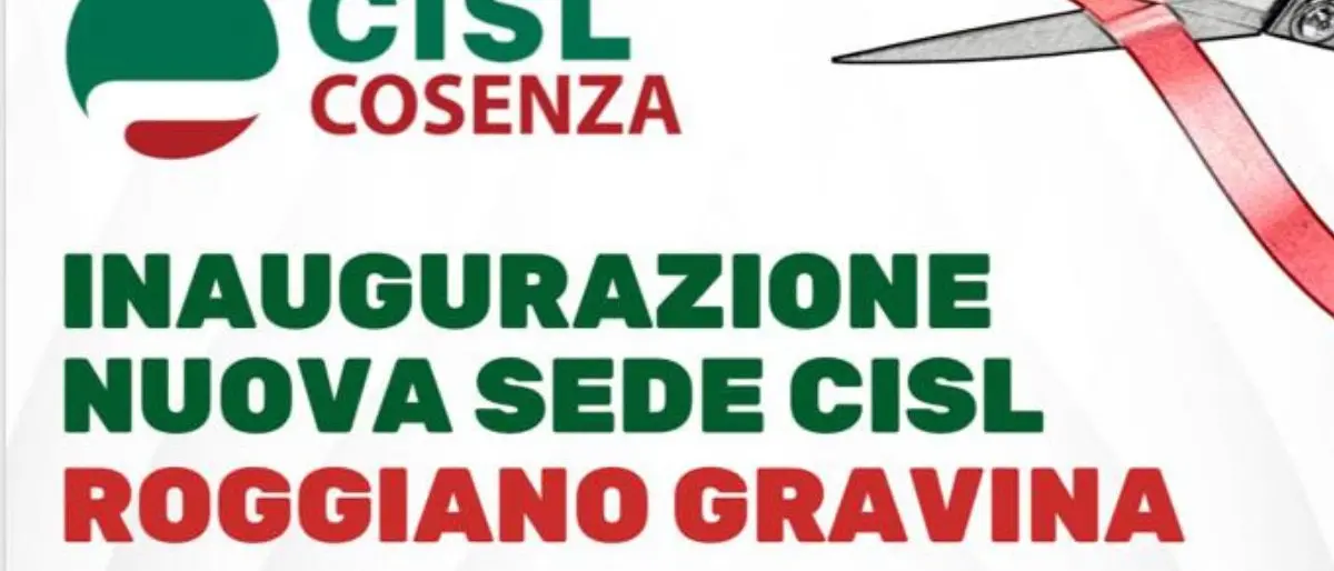Roggiano Gravina, la Cisl inaugura una nuova sede