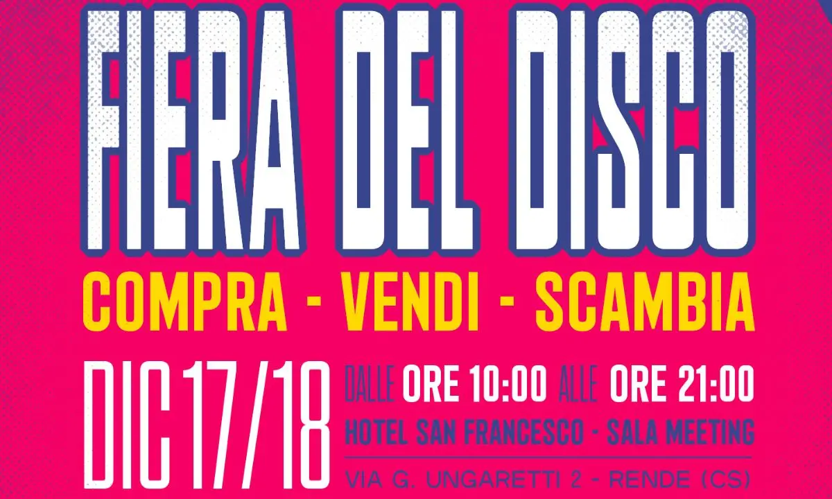 Rende, sabato 17 e domenica 18 torna la Fiera del Disco