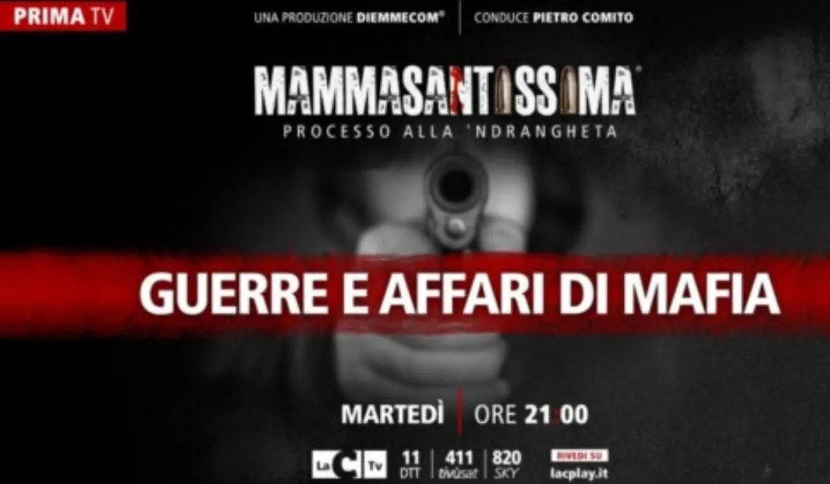 Mammasantissima - processo alla 'ndrangheta, guerre e affari di mafia nell'ultima puntata in onda su LaC