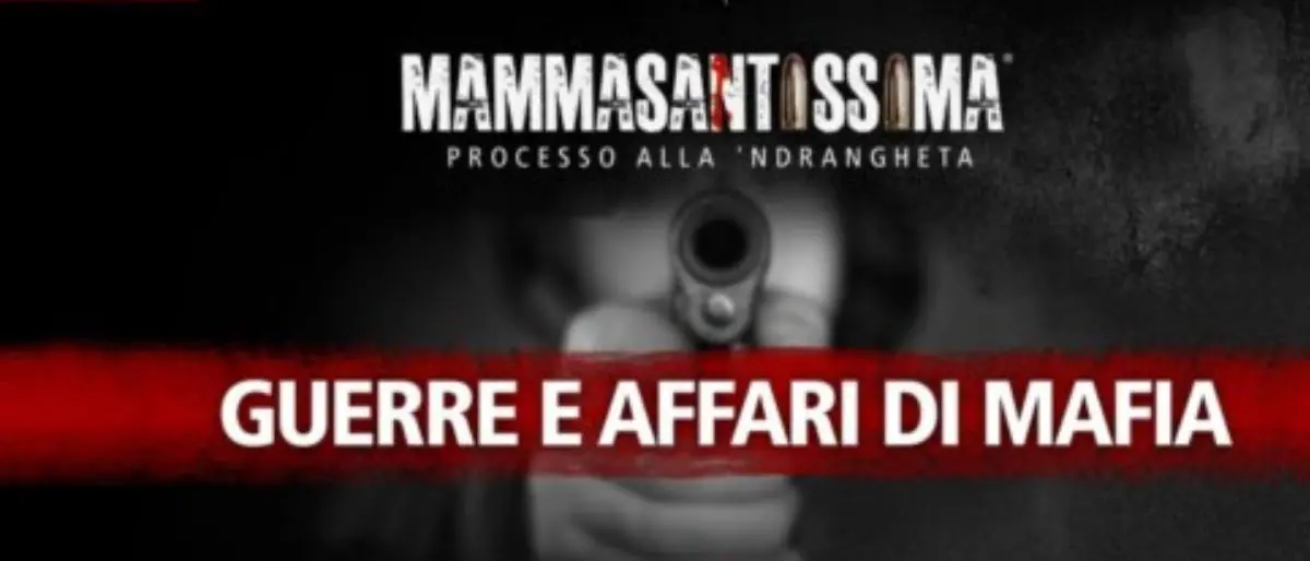 Mammasantissima - processo alla 'ndrangheta, guerre e affari di mafia nell'ultima puntata in onda su LaC