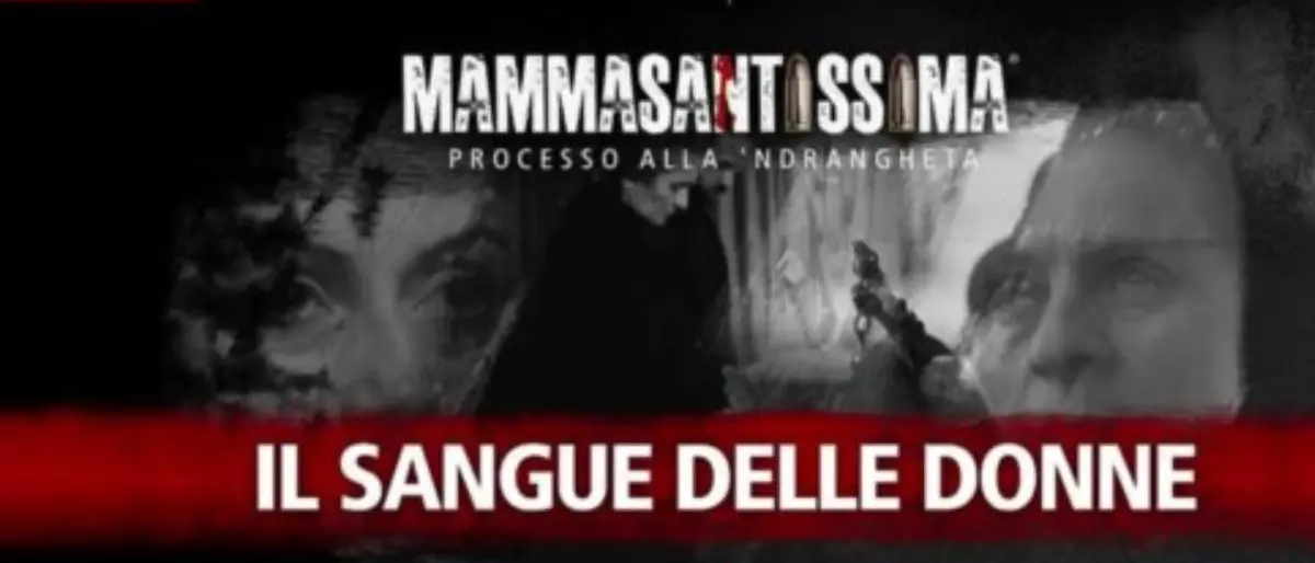 Mammasantissima, donne e 'ndrangheta: le storie di Stefanelli, Cacciola e Garofalo | RIVEDI LA PUNTATA