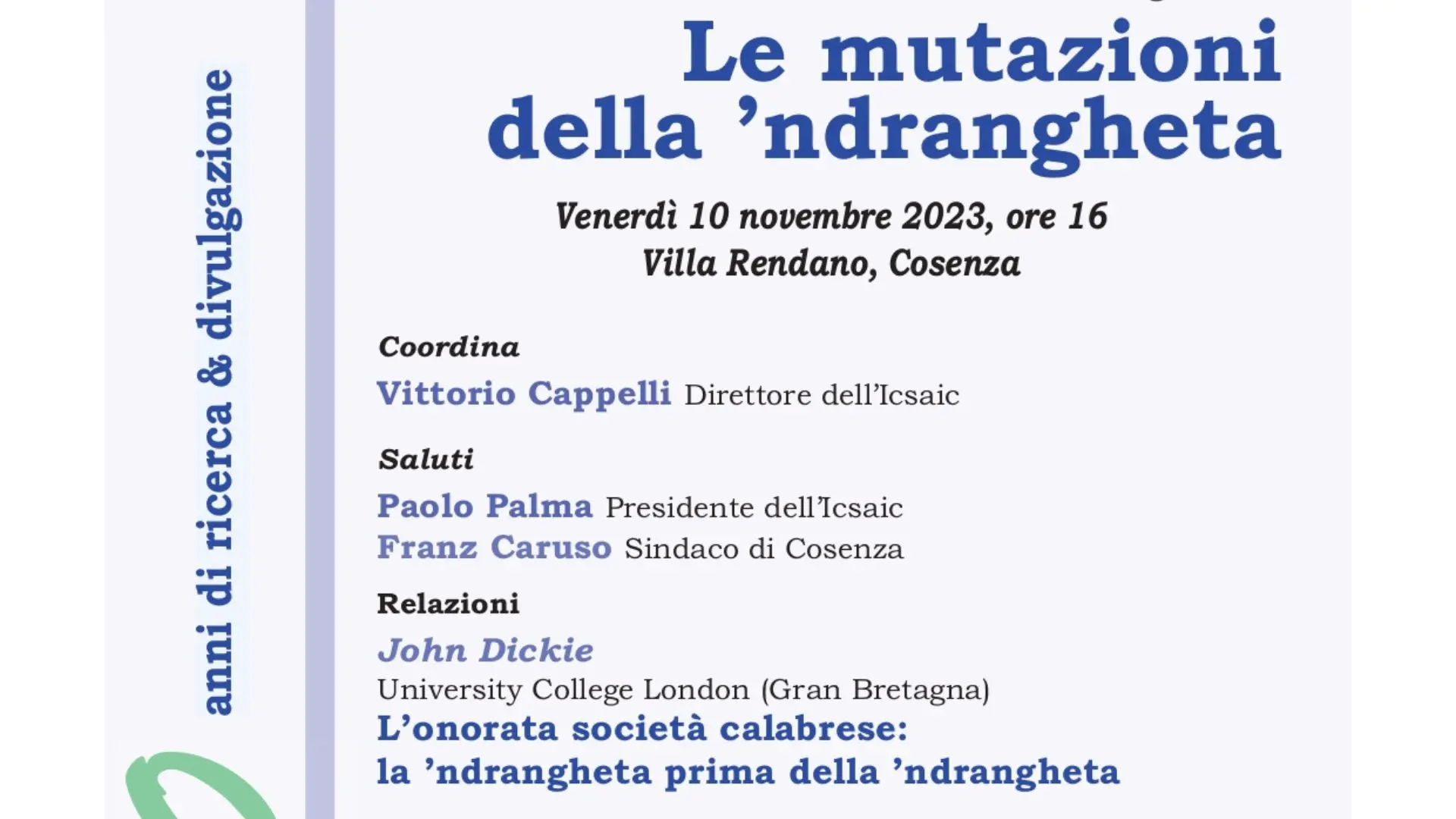L'istituto di studi antifascisti organizza un dibattito sulle mutazioni della 'ndrangheta