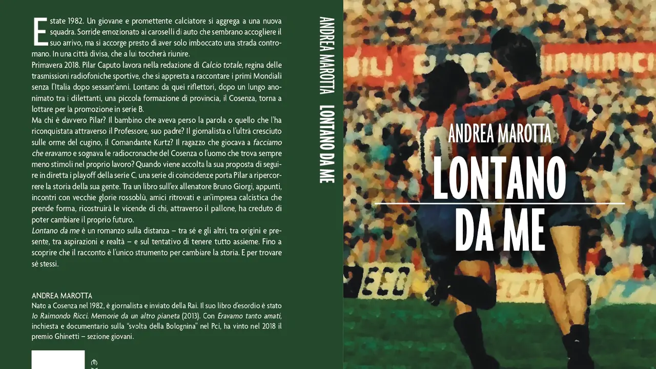 Esce \"Lontano da me\", il primo romanzo di Andrea Marotta. Cosenza e Bruno Giorgi muse ispiratrici