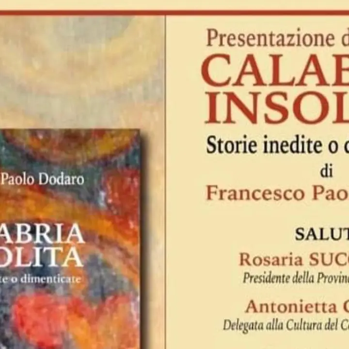 Calabria Insolita, alla Provincia di Cosenza storie inedite o dimenticate
