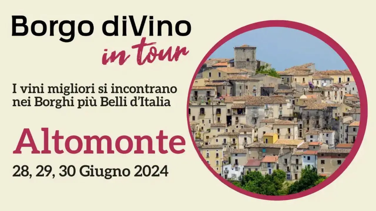 Borgo diVino in tour fa tappa ad Altomonte: ecco tutti gli appuntamenti in calendario