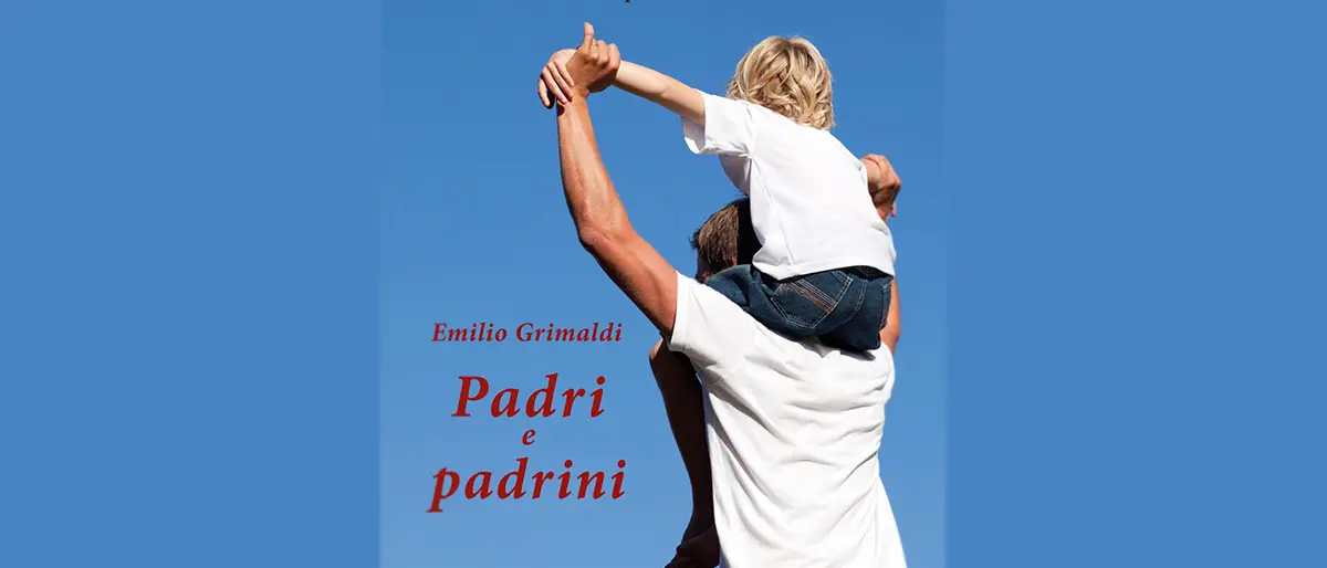 In libreria \"Padri e padrini\" l'ultimo romanzo del giornalista calabrese Emilio Grimaldi