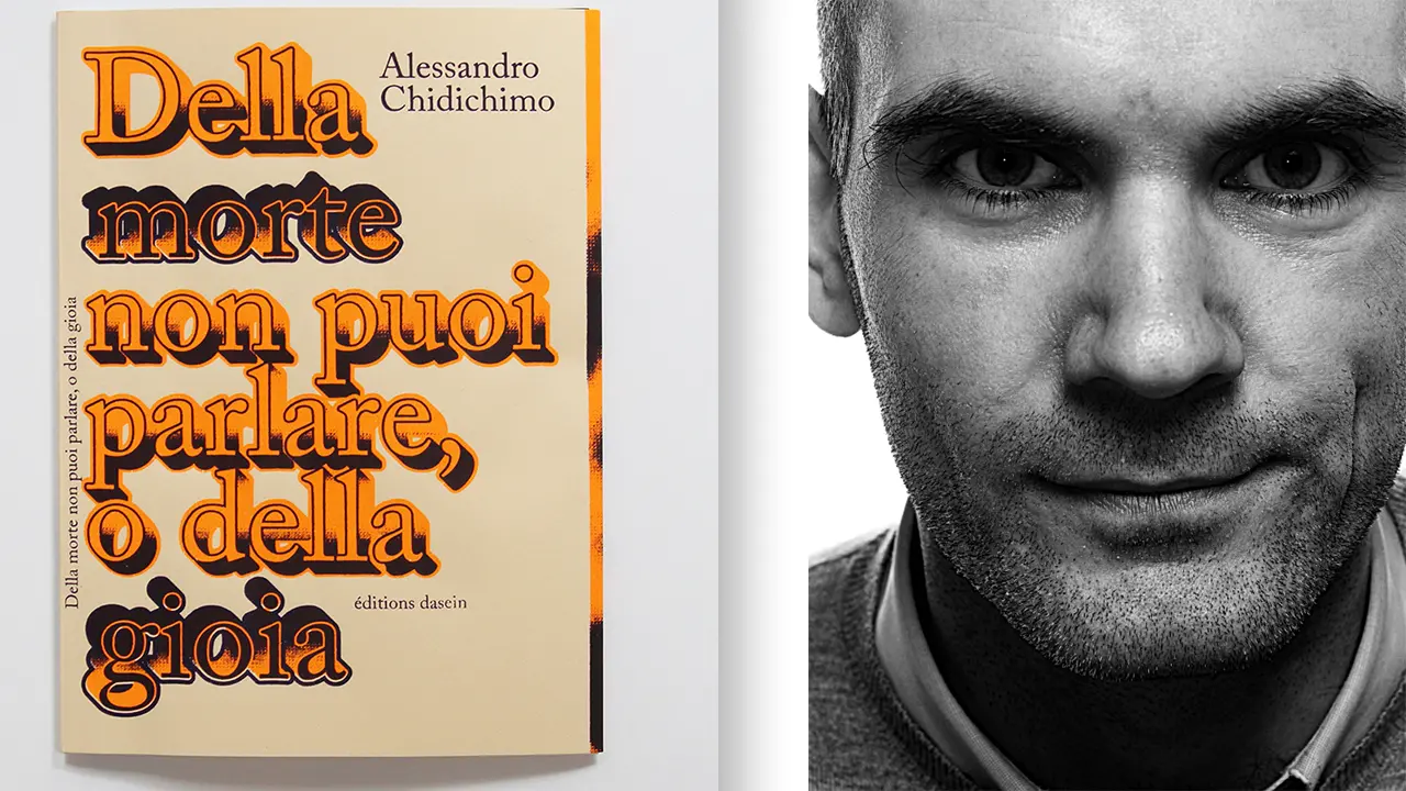 \"Della morte non puoi parlare, o della gioia\", il nuovo libro di Alessandro Chidichimo