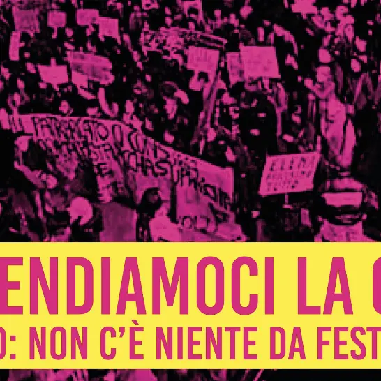 8 marzo: riprendiamoci Cosenza! Corteo e mobilitazione per diritti e libertà