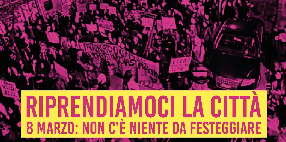 8 marzo: riprendiamoci Cosenza! Corteo e mobilitazione per diritti e libertà