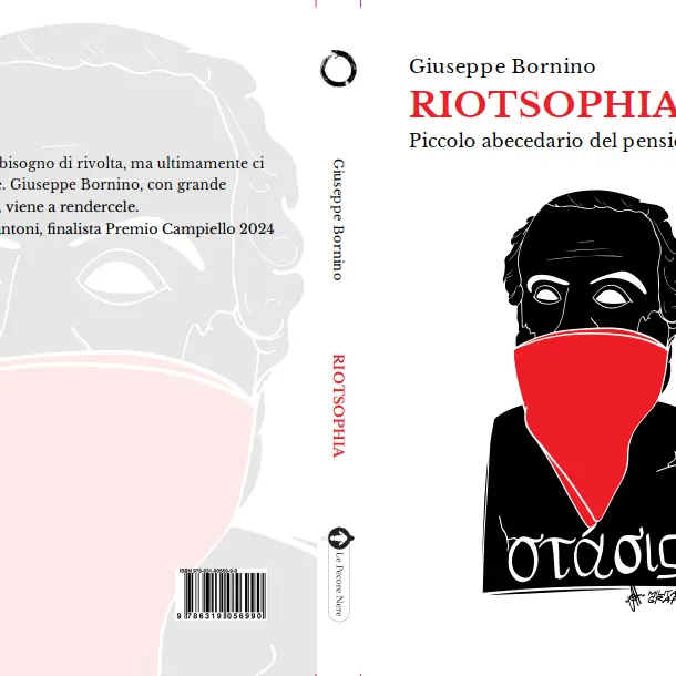 RIOTSOPHIA, la filosofia della rivolta: il nuovo libro di Giuseppe Bornino