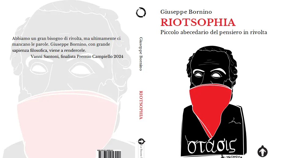 RIOTSOPHIA, la filosofia della rivolta: il nuovo libro di Giuseppe Bornino