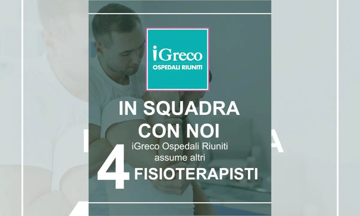 Ospedali Riuniti, iGreco avvia la selezione per assumere quattro nuovi fisioterapisti