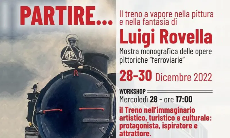 \"Partire\", la mostra monografica di Luigi Rovella sui treni a vapore