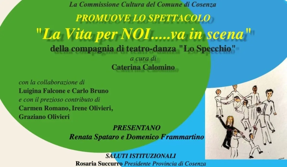 Cosenza, la commissione Cultura promuove lo spettacolo “La Vita per noi… va in scena”