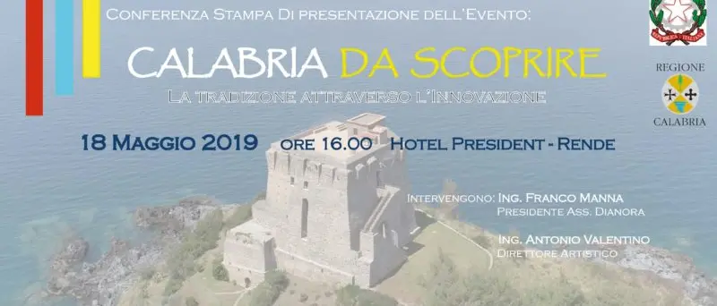 \"Calabria da scoprire: la tradizione attraverso l'innovazione\": sabato 18 la presentazione dell'evento