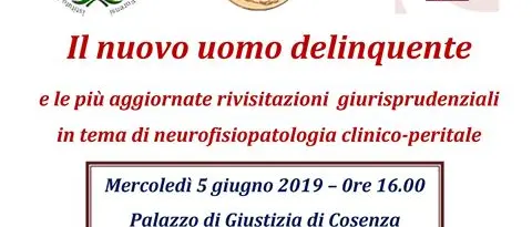 \"Il nuovo uomo delinquente\", convegno a Cosenza: ecco chi parteciperà