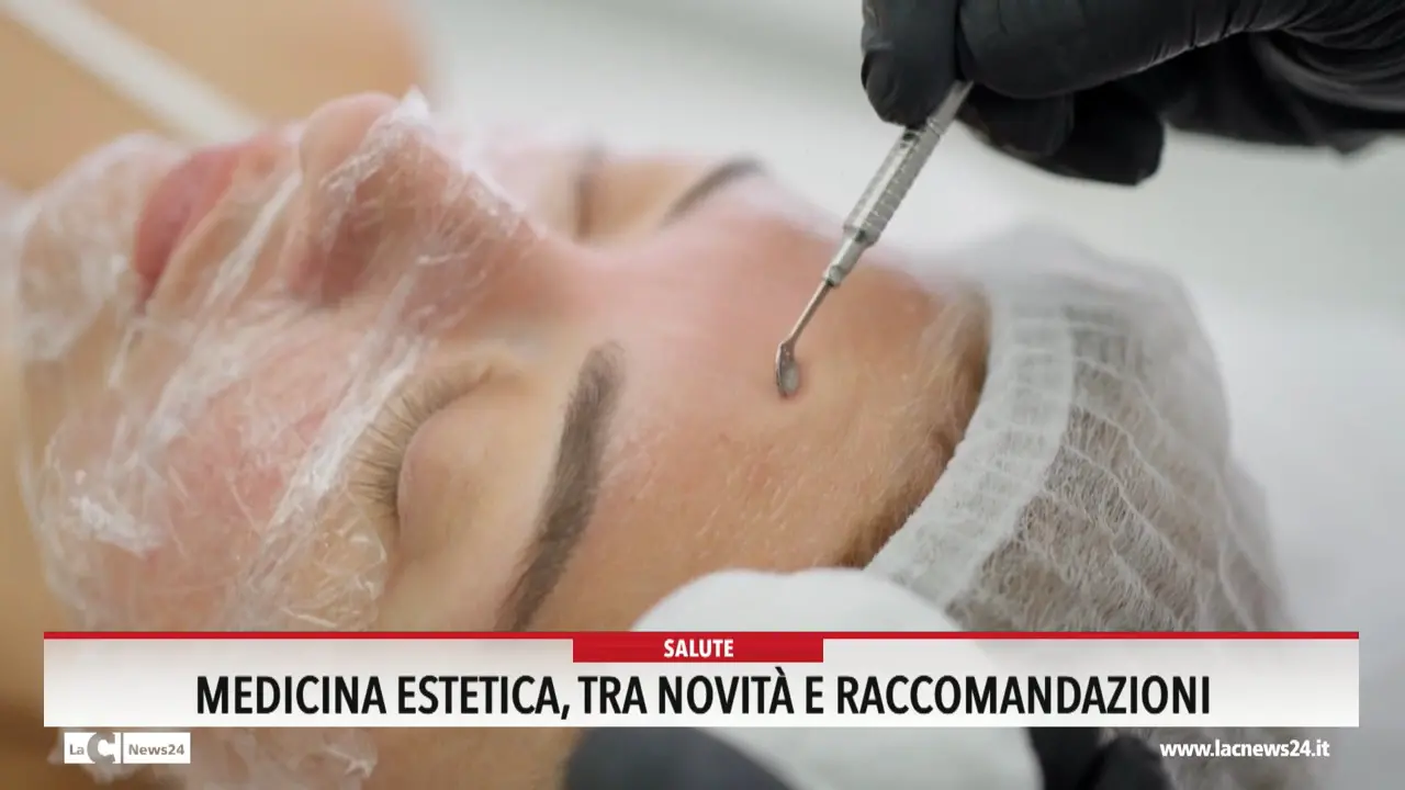 Medicina estetica, tra novità e raccomandazioni