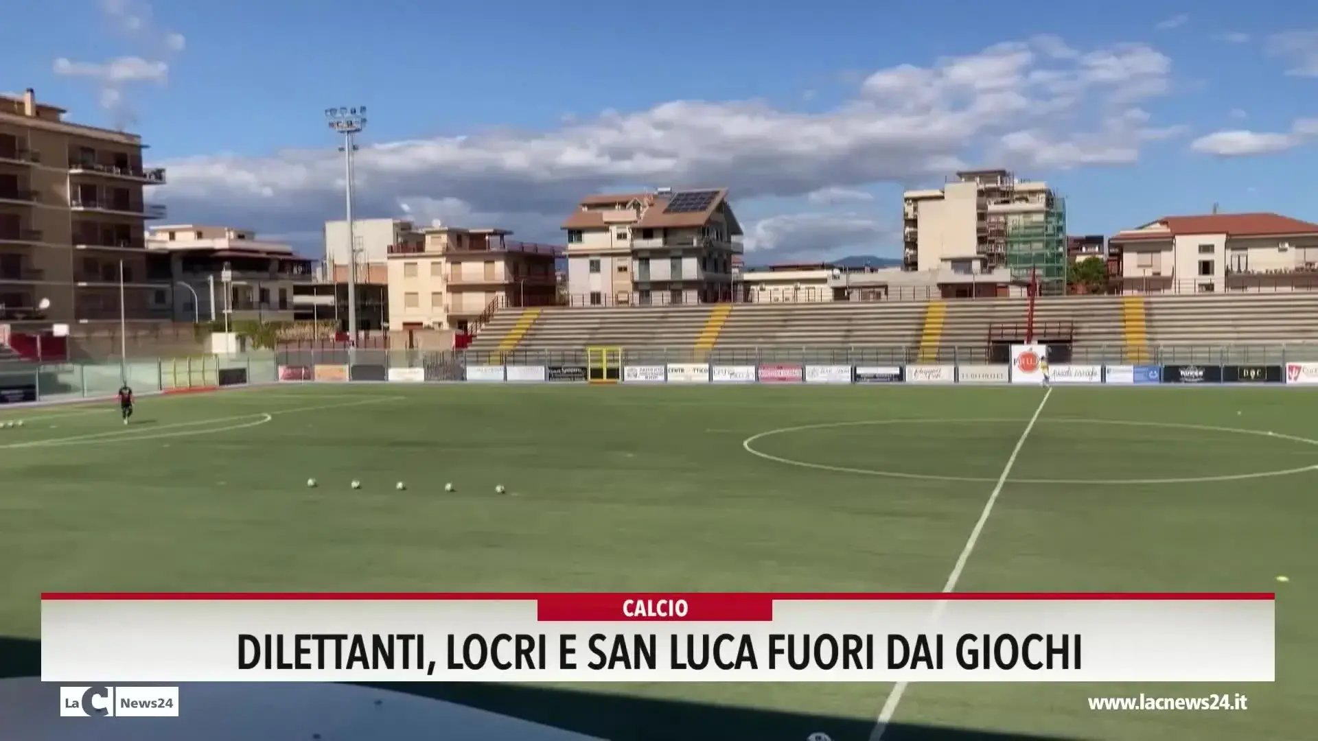 Dilettanti, Locri e San Luca fuori dai giochi