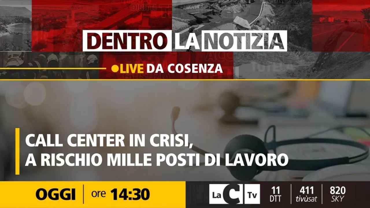 La crisi dei call center in Calabria al centro della nuova puntata di Dentro la notizia