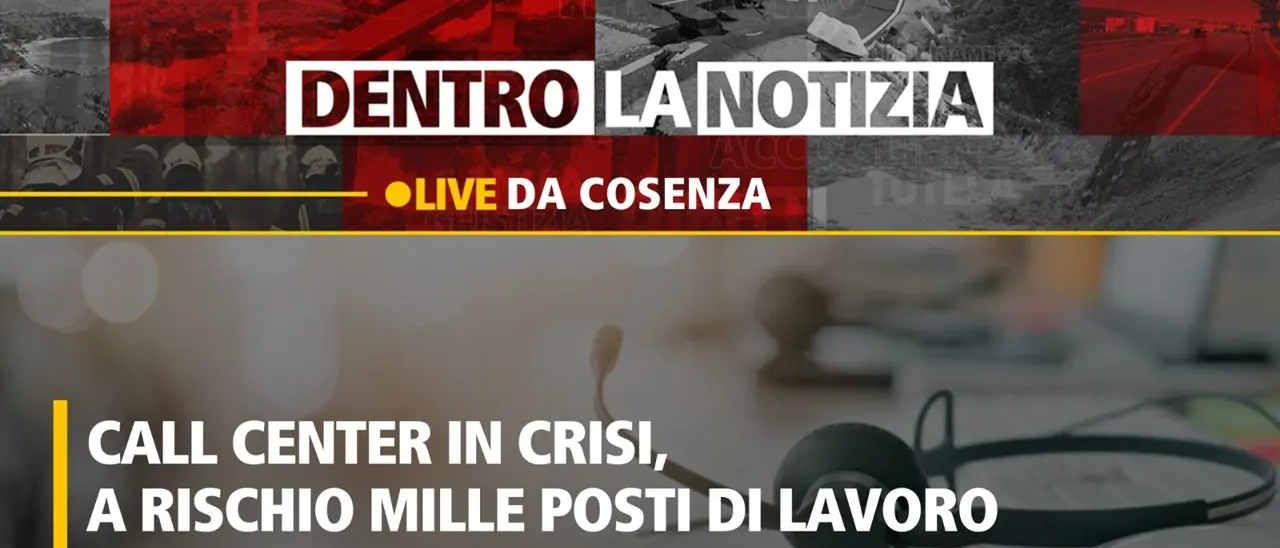 La crisi dei call center in Calabria al centro della nuova puntata di Dentro la notizia