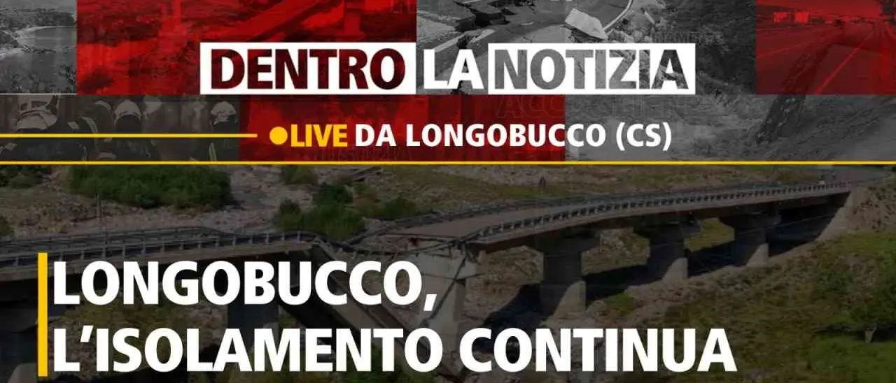 Dentro la notizia, il crollo del ponte e l'isolamento di Longobucco al centro della puntata