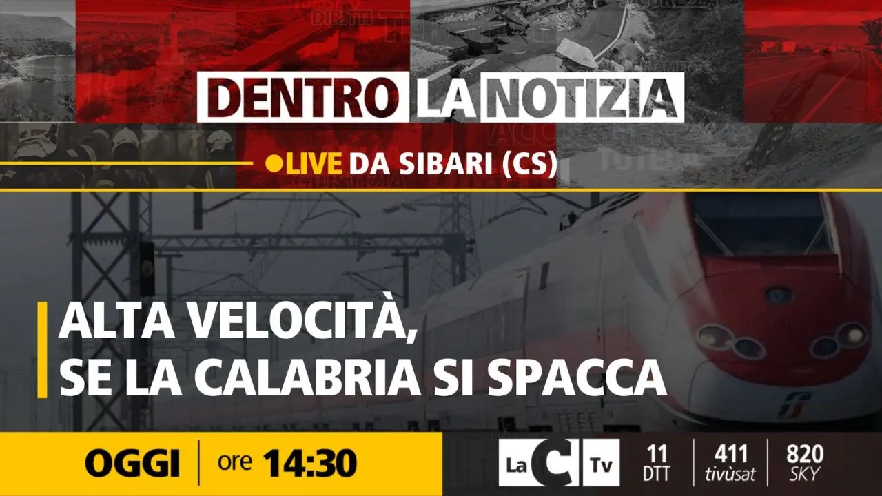 L'alta velocità ferroviaria in Calabria e il ruolo strategico di Sibari al centro di “Dentro la notizia”