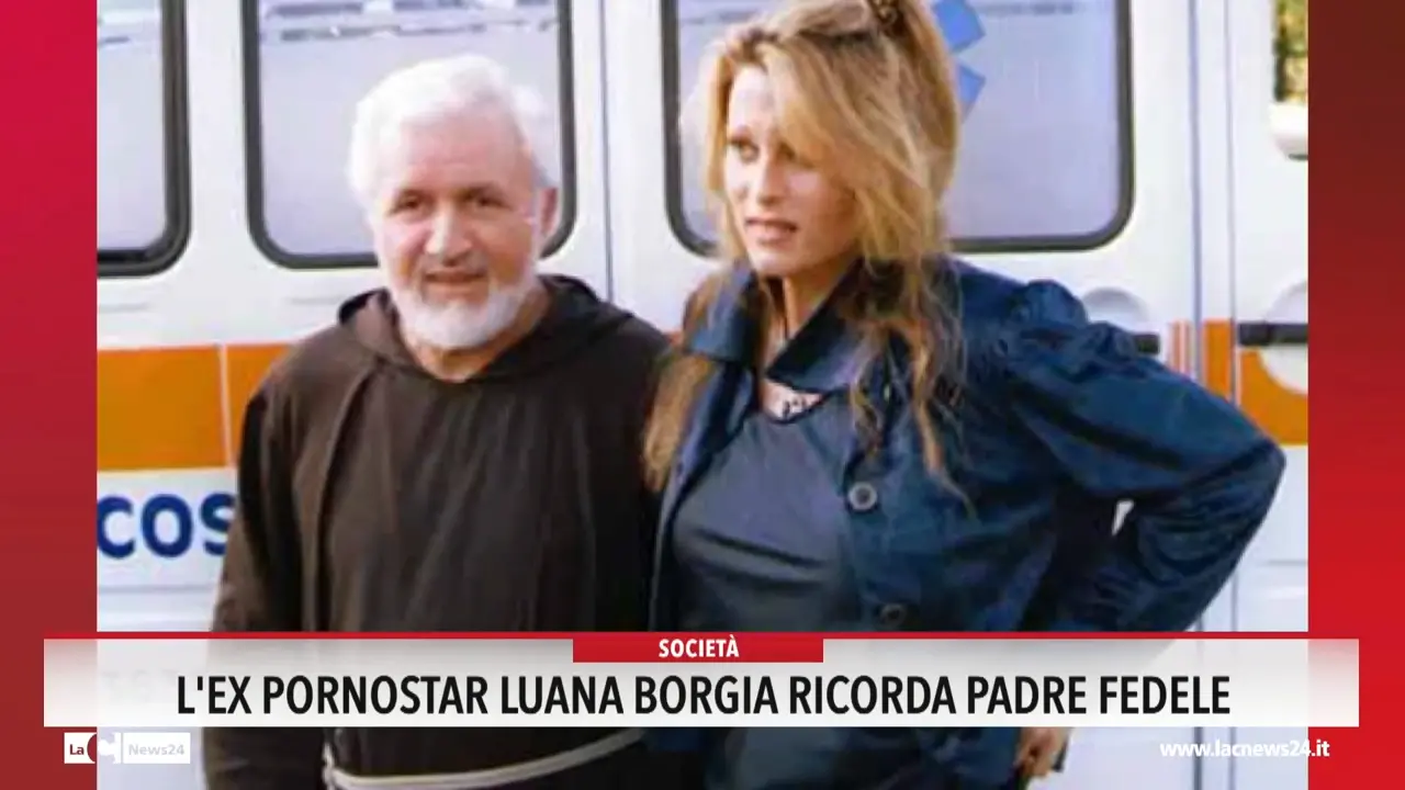 L 'ex pornostar Luana Borgia ricorda padre Fedele
