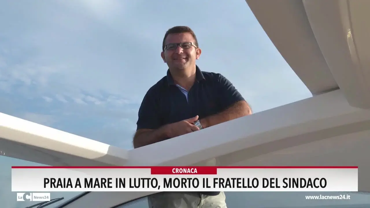 Praia a Mare in lutto, morto il fratello del sindaco