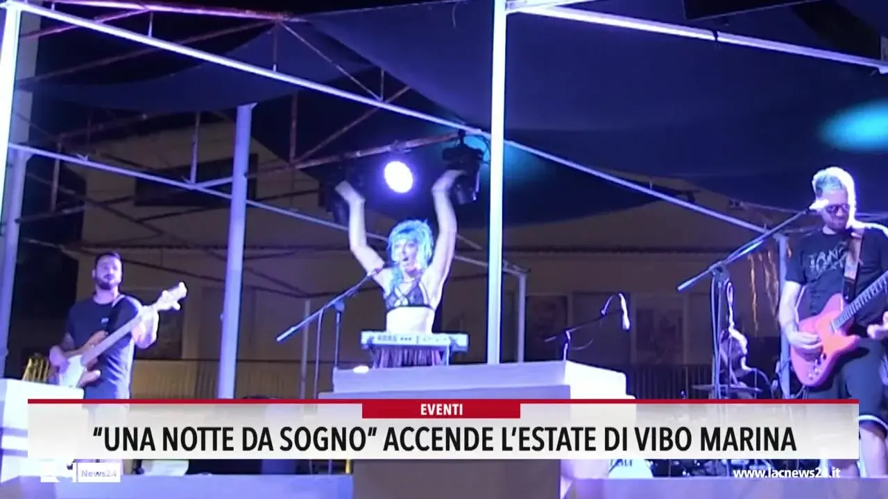 \"Una notte da sogno\" accende l'estate di Vibo Marina