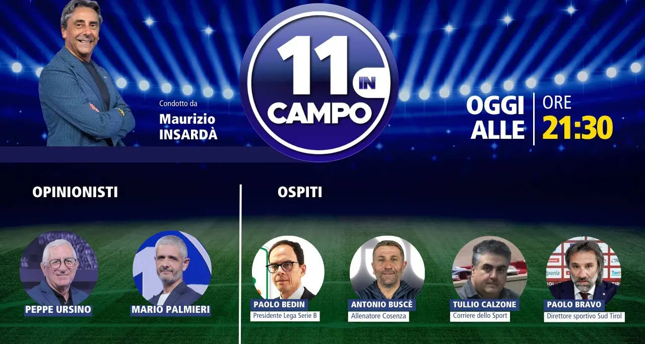 Ritorna “11 in campo”: il presidente della Lega B Bedin e l’allenatore del Cosenza Buscè tra gli ospiti della prima puntata\n