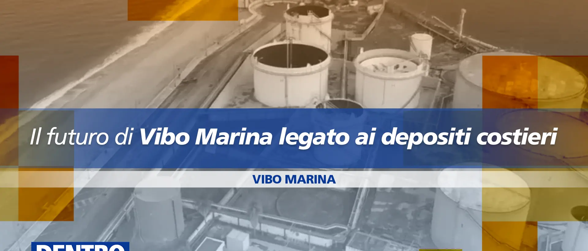 Quale futuro per Vibo Marina? Le telecamere di Dentro la Notizia accese sulla delocalizzazione dei depositi di carburante