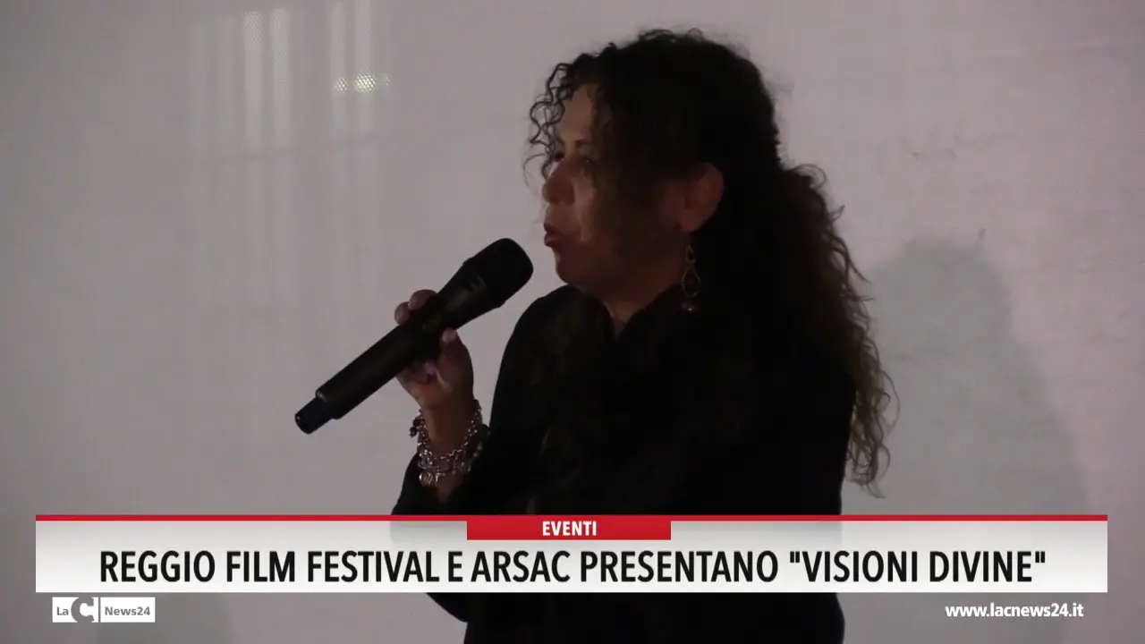 Reggio film festival e Arsac presentato visioni divine