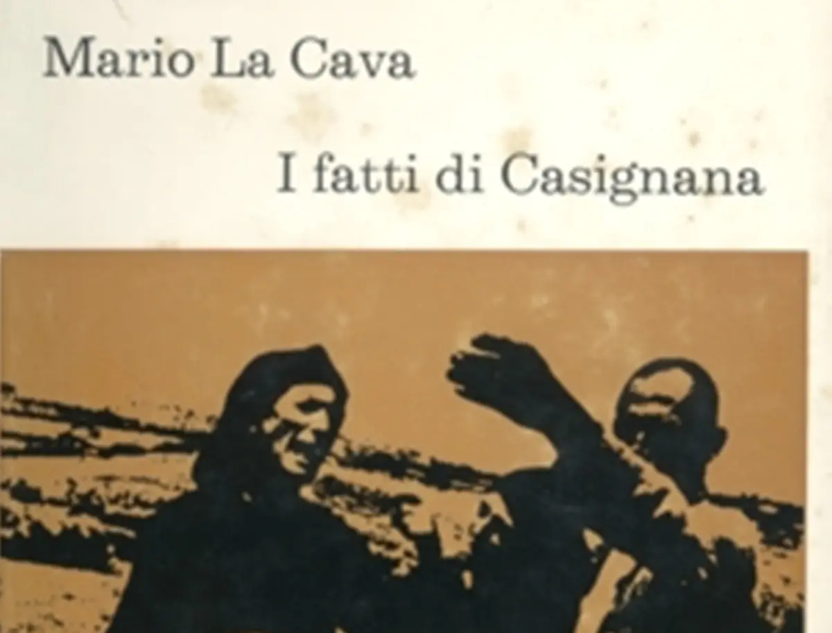 Ne “I fatti di Casignana”\u00A0di\u00A0Mario La Cava la voce dei contadini privati della terra\u00A0e il racconto della repressione dei braccianti del Sud\n