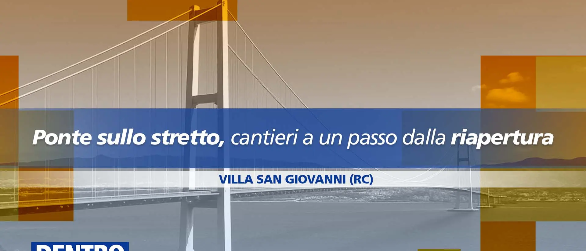 Il Ponte sullo Stretto tra sfide e opportunità, Dentro la Notizia in diretta da Villa San Giovanni\n