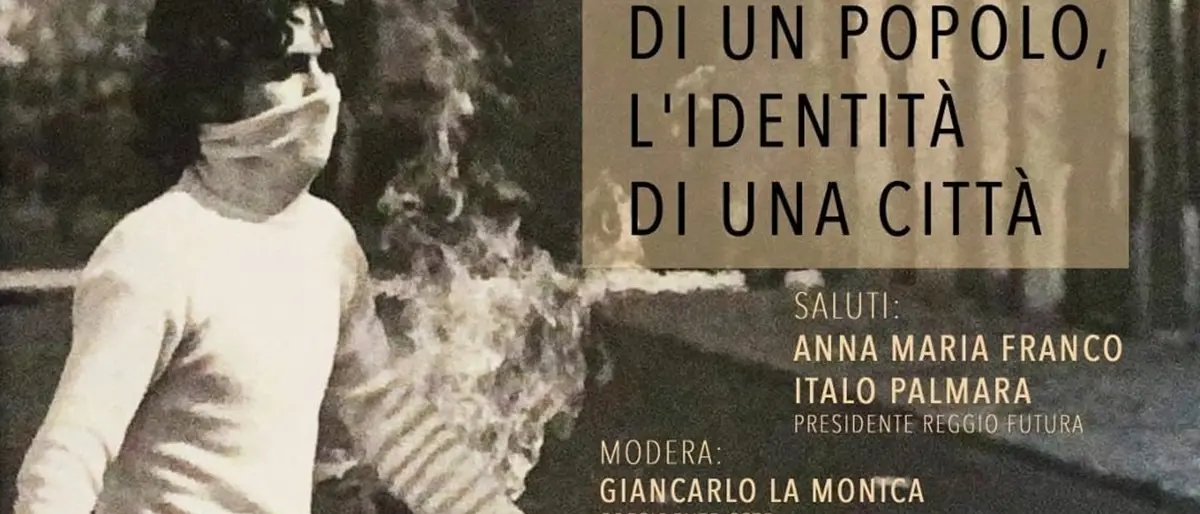 Moti di Reggio, convegno \"La rivolta di un popolo, l'identità di una città\"